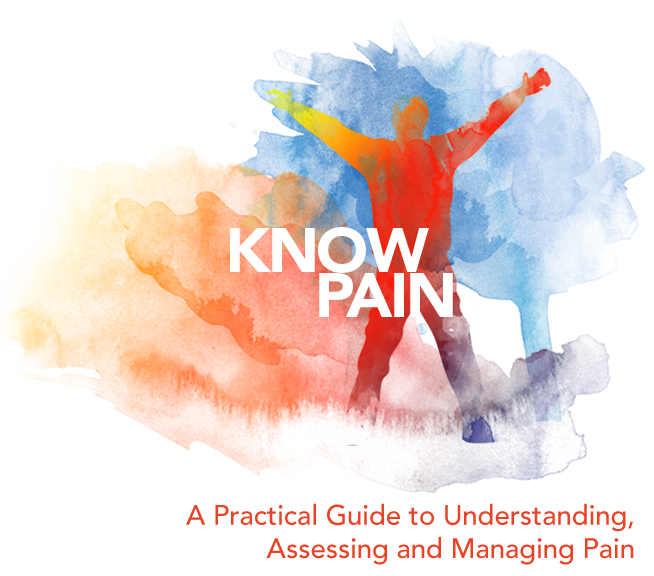 A Practical Guide to Understanding,Assessing and Managing Pain